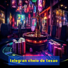 telegran cheio de tesao